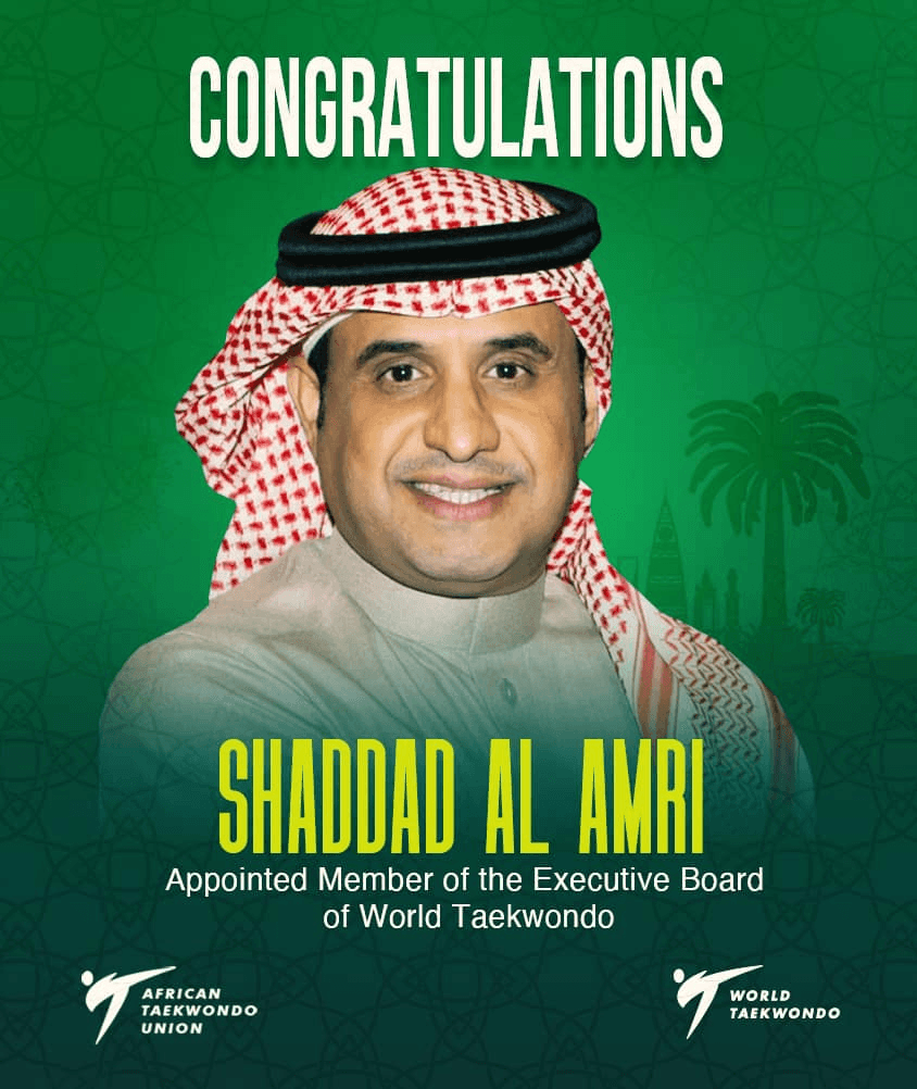 Appointment: The President of the African Taekwondo Union sends his sincere congratulations to Mr Shaddad Al Amri